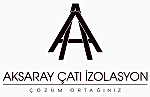 Aksaray ÇATI İZOLASYON